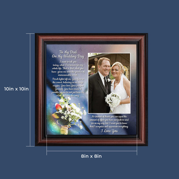 To My Dad on My Wedding Day,  Daddy Picture Frame From Daughter, 10x10 6316
