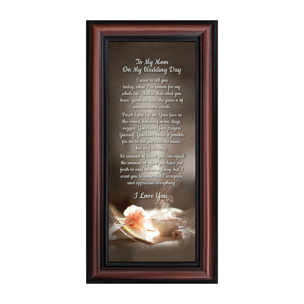 To My Mom on My Wedding Day, Daughter  to Mother Framed, 10x10 6304