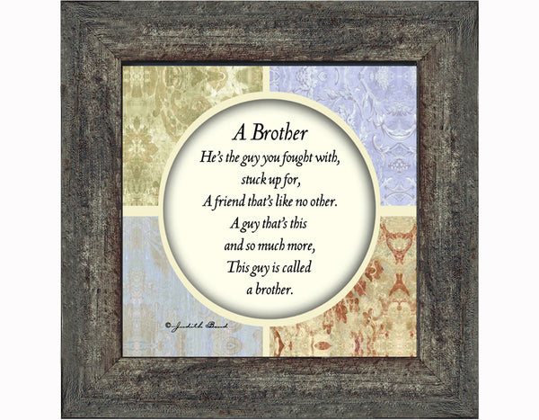 A Brother, Gift to Brother from Sister, Picture Framed Poem,4x4, 75510