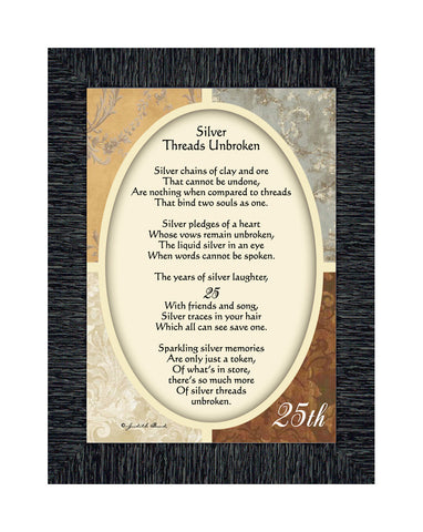Silver Threads Unbroken Framed Poem, Silver 25 Anniversary Gift or Party Table Decoration, 7x9 77978