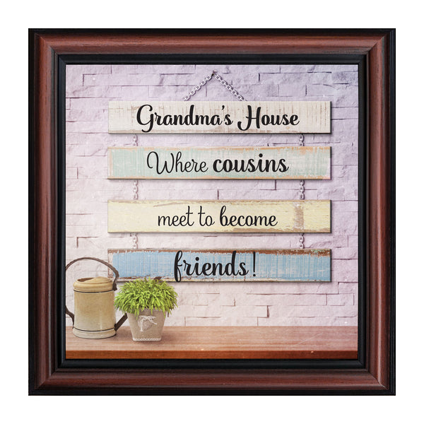 Grandma's House, Where Cousins Meet to Become Friends Picture Frame, Gift for Cousin or Grandma