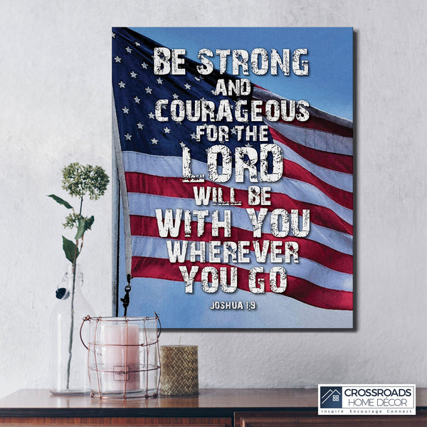 Strong and Courageous Joshua 1 9 Canvas Print, Christian Room Decor, Be Strong Poster, Courageous Sign, Ready To Hang for Living Room Home Wall Art, C2101