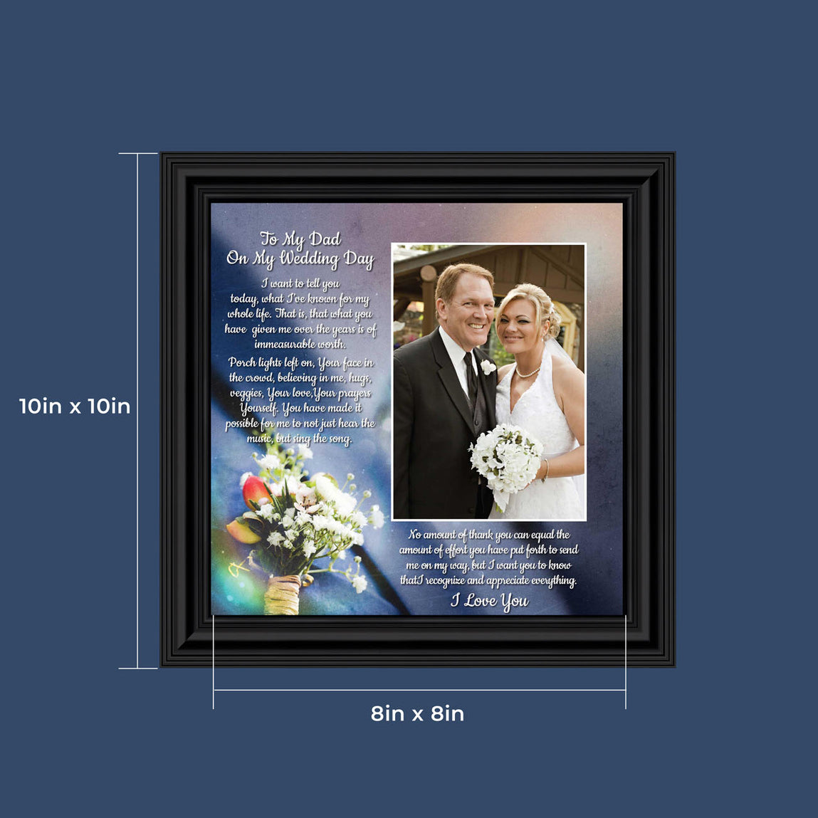 To My Dad on My Wedding Day, Daddy Picture Frame From Daughter, 10x10 –  Crossroads Home Decor