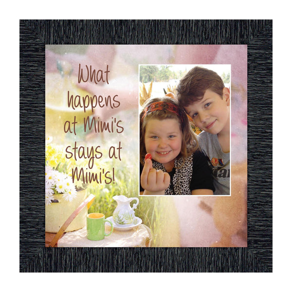 What happens at Mimi's Stays at Mimi's, Picture Frame for Grandmother, Gift for Grandma, Mimi's House, 10x10 6387