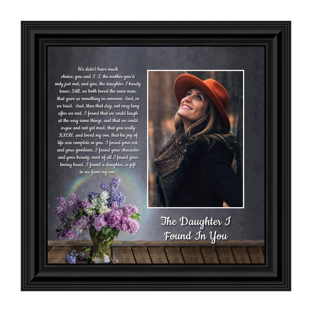 Daughter In Law Gifts from Mother In Law, Gift for Future Daughter In Law, Bonus Daughter Gifts from Mother of the Groom, Daughter In Law Birthday Card, The Daughter I Found In You Framed Home Decor, 6425