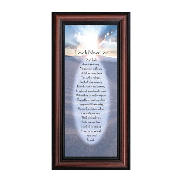 Love is Never Lost, In Memory of a Loved One, Sympathy Framed Poem, 6x12 7785