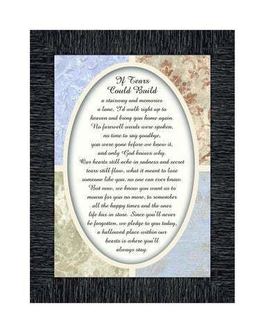 If Tears Could Build a Stairway, Condolence or Sympathy Gift, Framed Poem, 7x9 77988