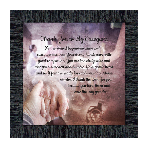 Thank You to My Caregiver, Thoughtful Gifts, Inspirational Picture Frame, 10x10 6344