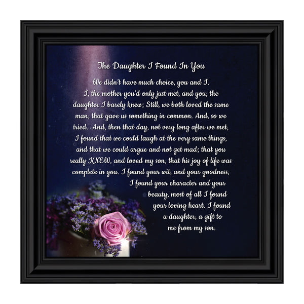 Daughter In Law Gifts from Mother In Law, Gift for Future Daughter In Law, Bonus Daughter Gifts from Mother of the Groom, Daughter In Law Birthday Card, The Daughter I Found In You Framed Home Decor, 6425