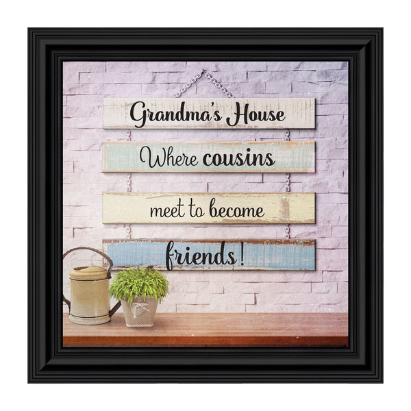Grandma's House, Where Cousins Meet to Become Friends Picture Frame, Gift for Cousin or Grandma