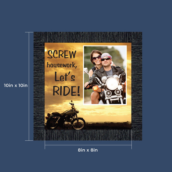 Classic Motorcycle "Screw Housework, Let's Ride!" Sunset with Personalized Picture Frame, 10X10 9770