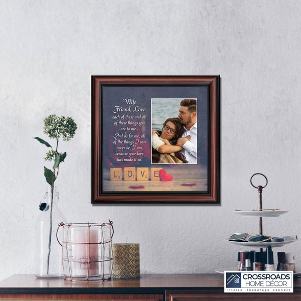 Wife Friend Love, Romantic Gift for Wife, Picture Frame, 10X10 6334