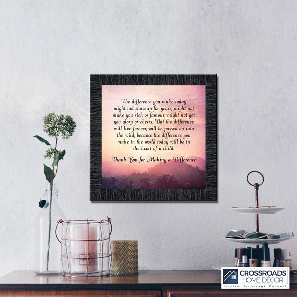 Teacher Gifts to Say Thank you, Principal Gifts or Daycare Teacher Gifts, You Make a Difference Quote Thanking Those Who Work with Children, Teacher Appreciation Gifts, 6394