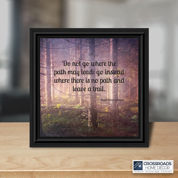 Motivational Wall Art Decor, Inspirational Wall Art for Office Decor, College Graduation Gifts for Boys, High School Graduation Gifts for Her, Emerson's "Do Not Go Where the Path May Lead" Quote, 6456