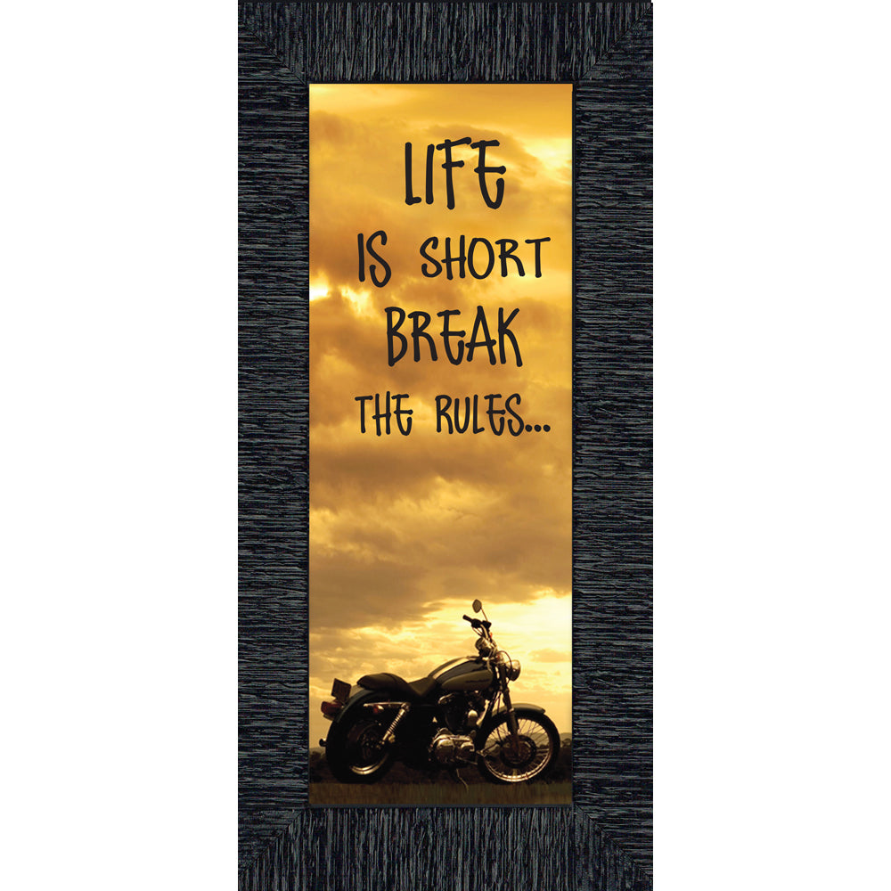 Life is Short, Motorcycle Picture Frame, Gifts for Motorcycle Riders. 6x12 7862BC