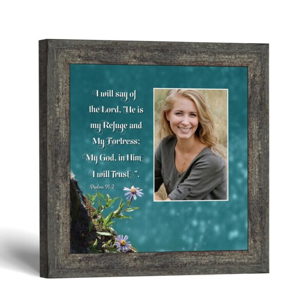 Psalm 91 Photo Frame - Psalm 91:2 Scripture Keepsake by Crossroads Home Decor