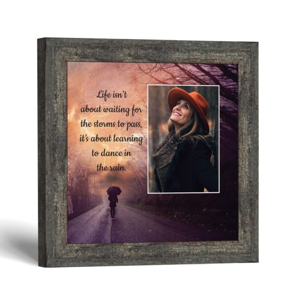 Life Isn't About Waiting for the Storm to Pass picture frame with photo opening by Crossroads Home Decor