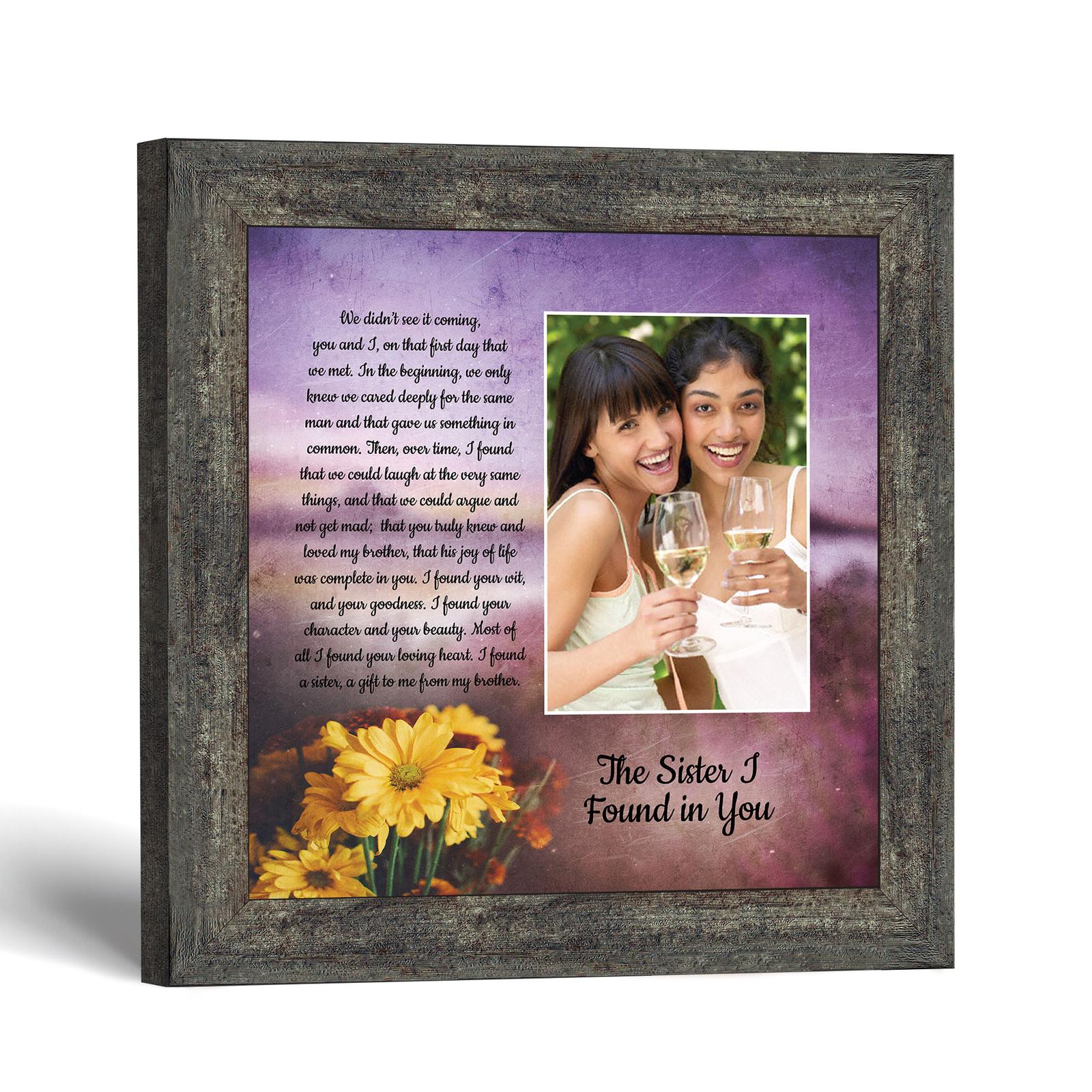 6445BW-1 The Sister I Found in You framed print - Sister In Law Poem Picture Frame by Crossroads Home Decor