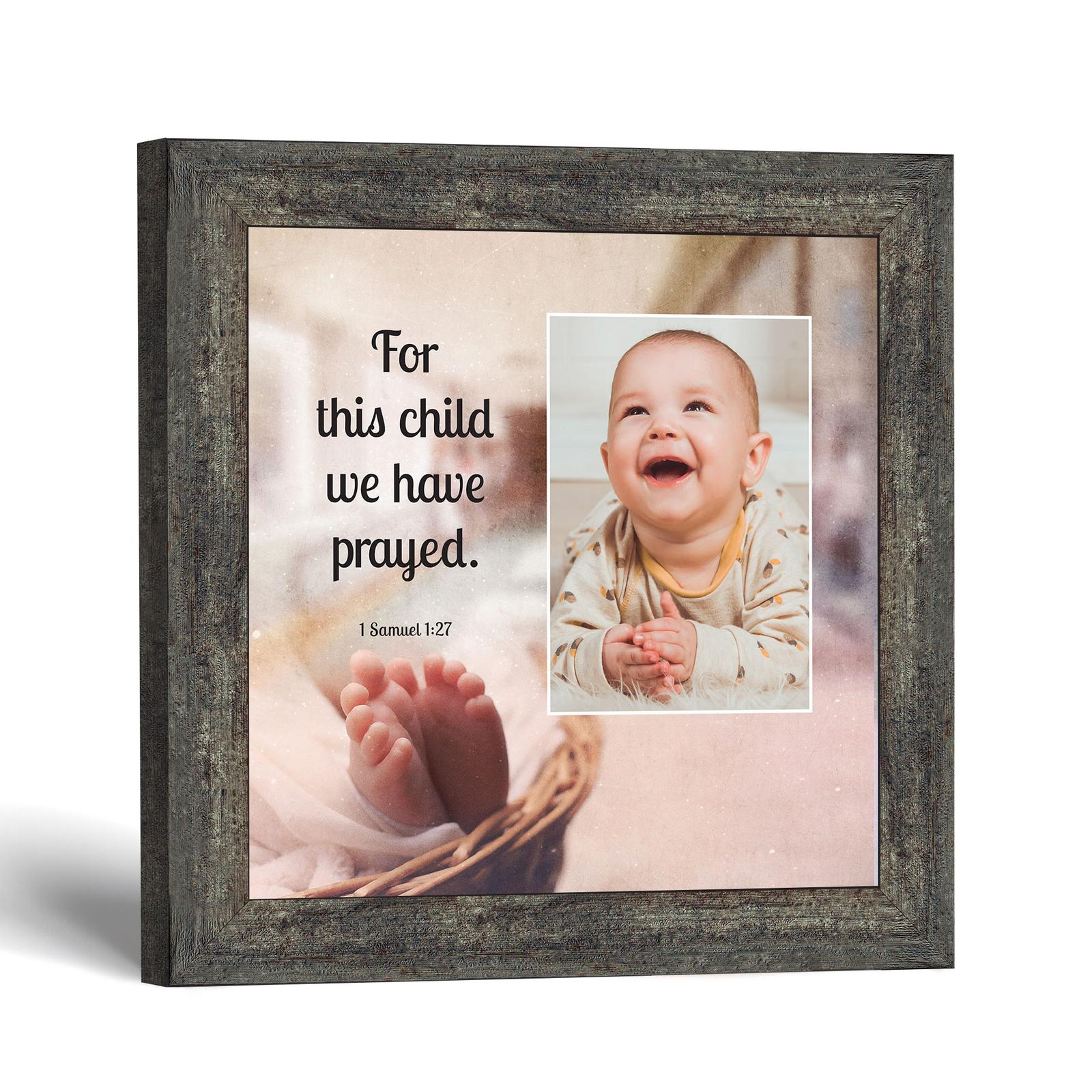 For This Child We Have Prayed framed print - Picture Frame by Crossroads Home Decor