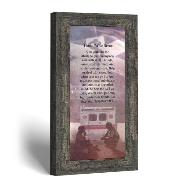 Those Who Serve EMT framed print - Those Who Serve prayer by Crossroads Home Decor
