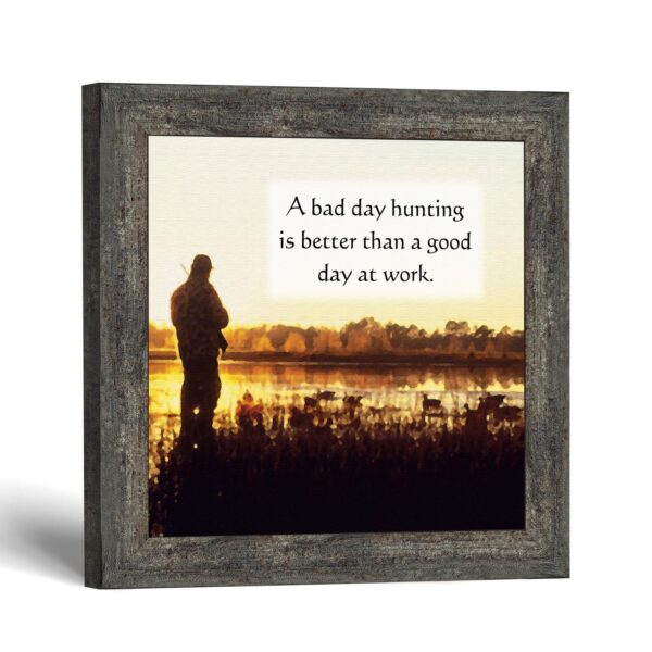 Bad Day Hunting framed print - Hunting Quote Wall Art by Crossroads Home Decor
