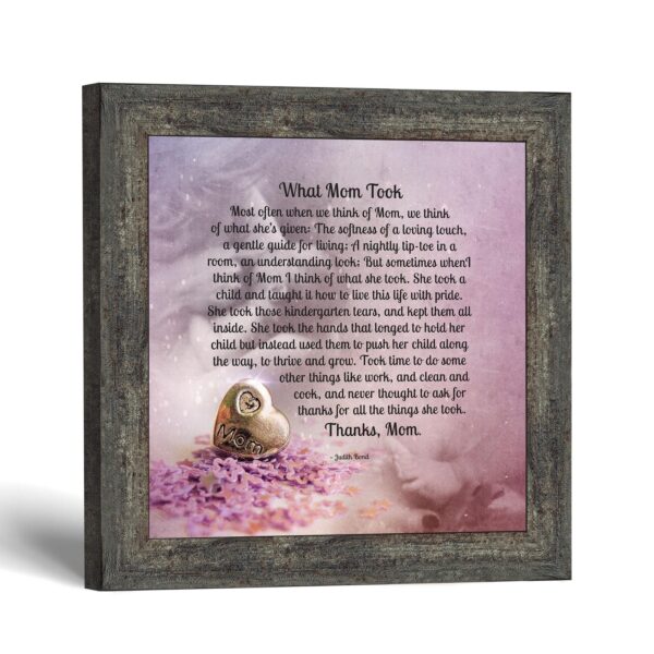What Mom Took framed print - What Mom Took Poem Print by Crossroads Home Decor