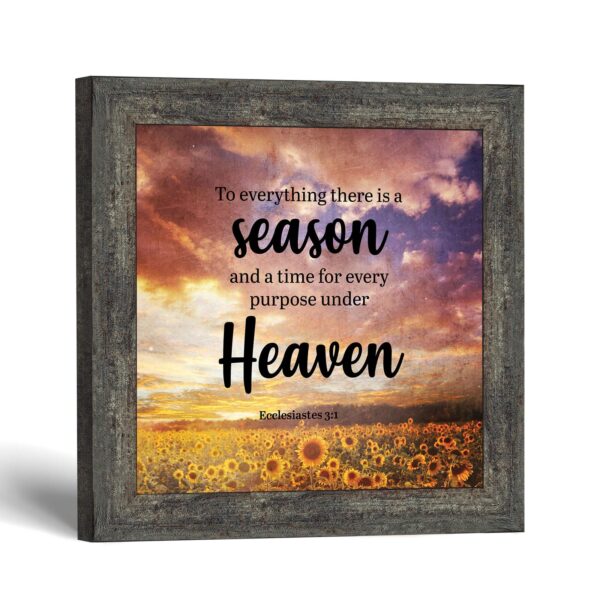 To Everything There Is a Season framed print - Ecclesiastes 3:1 by Crossroads Home Decor