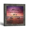 All because two people fell in love framed print - beach sunset and heart in the sand by Crossroads Home Decor
