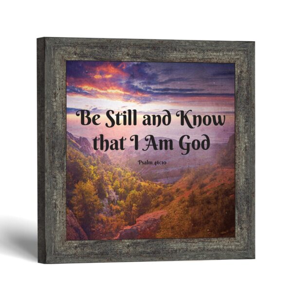 Be Still and Know framed print - Psalm 46:10 Scripture Print by Crossroads Home Decor