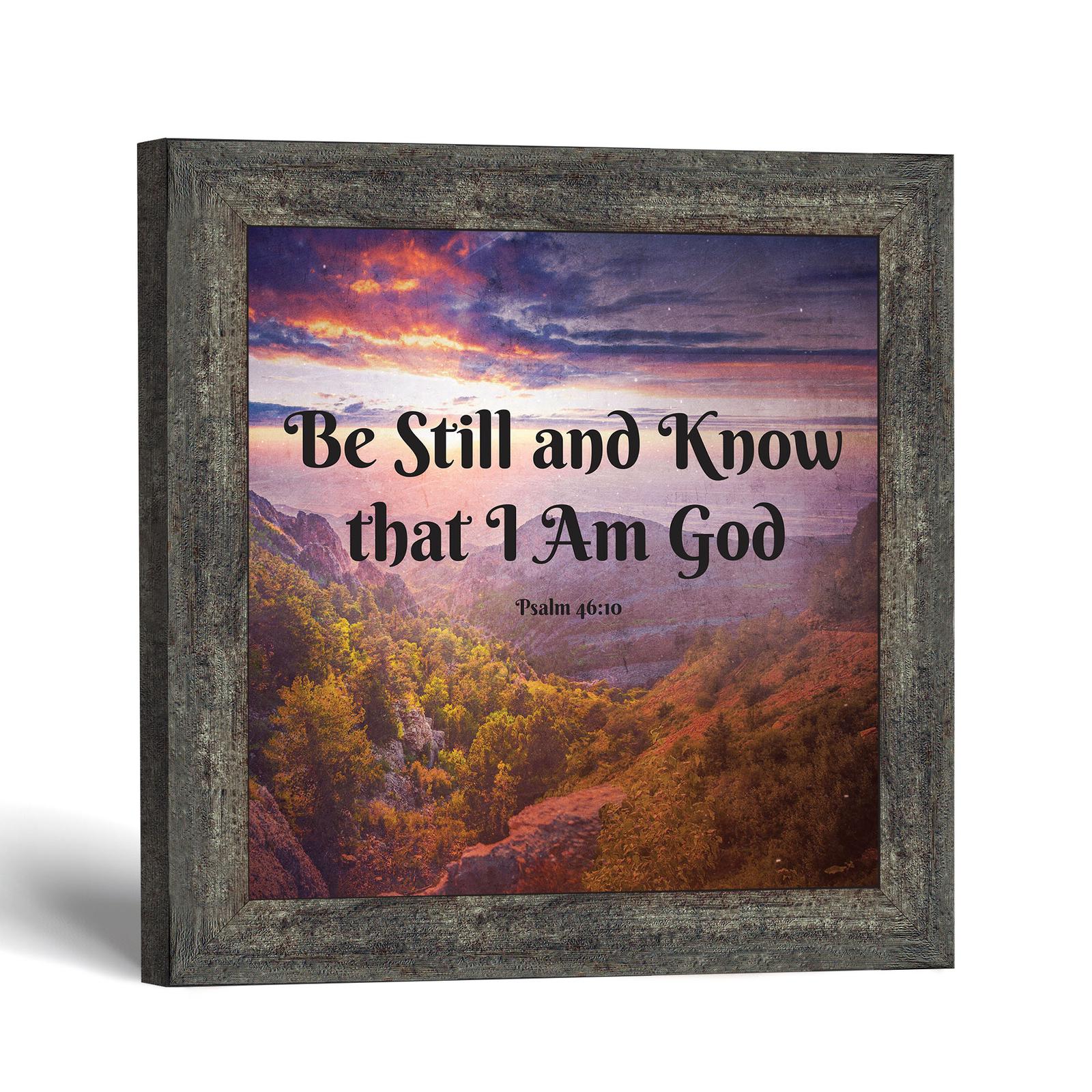 Be Still and Know framed print - Psalm 46:10 Scripture Print by Crossroads Home Decor