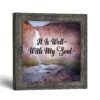 It Is Well With My Soul framed print by Crossroads Home Decor