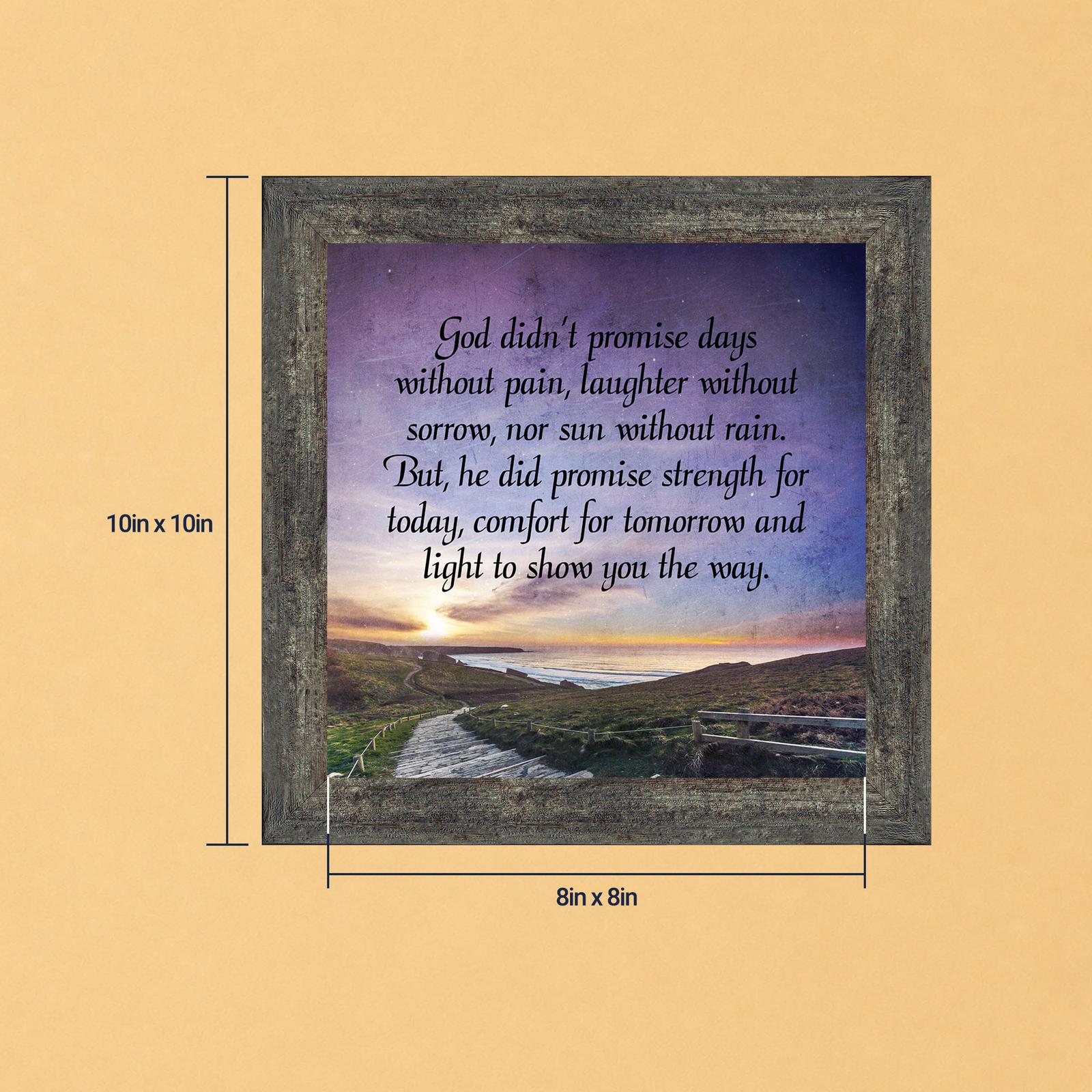 God Didn't Promise framed print - God Didn't Promise Days Without Pain by Crossroads Home Decor
