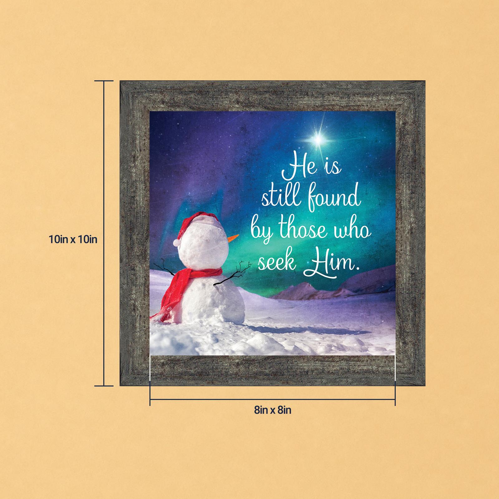8719BW-8 Christian snowman framed print - He Is Still Found by Crossroads Home Decor
