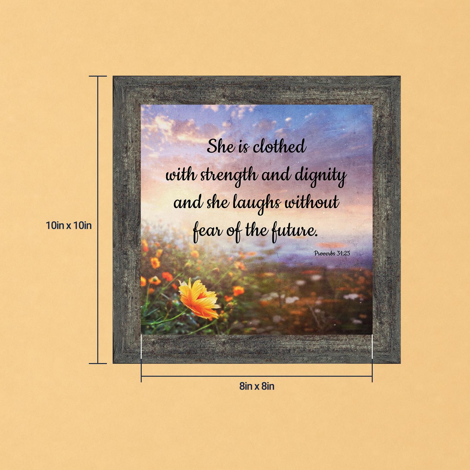She Is Clothed With Strength and Dignity framed print by Crossroads Home Decor