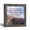 Jeremiah 29:11 framed print - Bible Verse Wall Art by Crossroads Home Decor