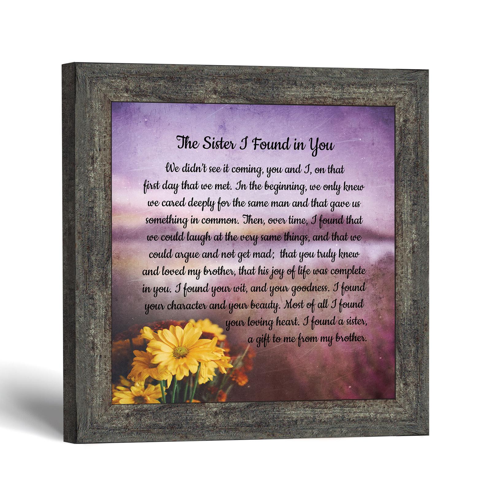 The Sister I Found in You framed print - Sister In Law Poem Framed Print by Crossroads Home Decor