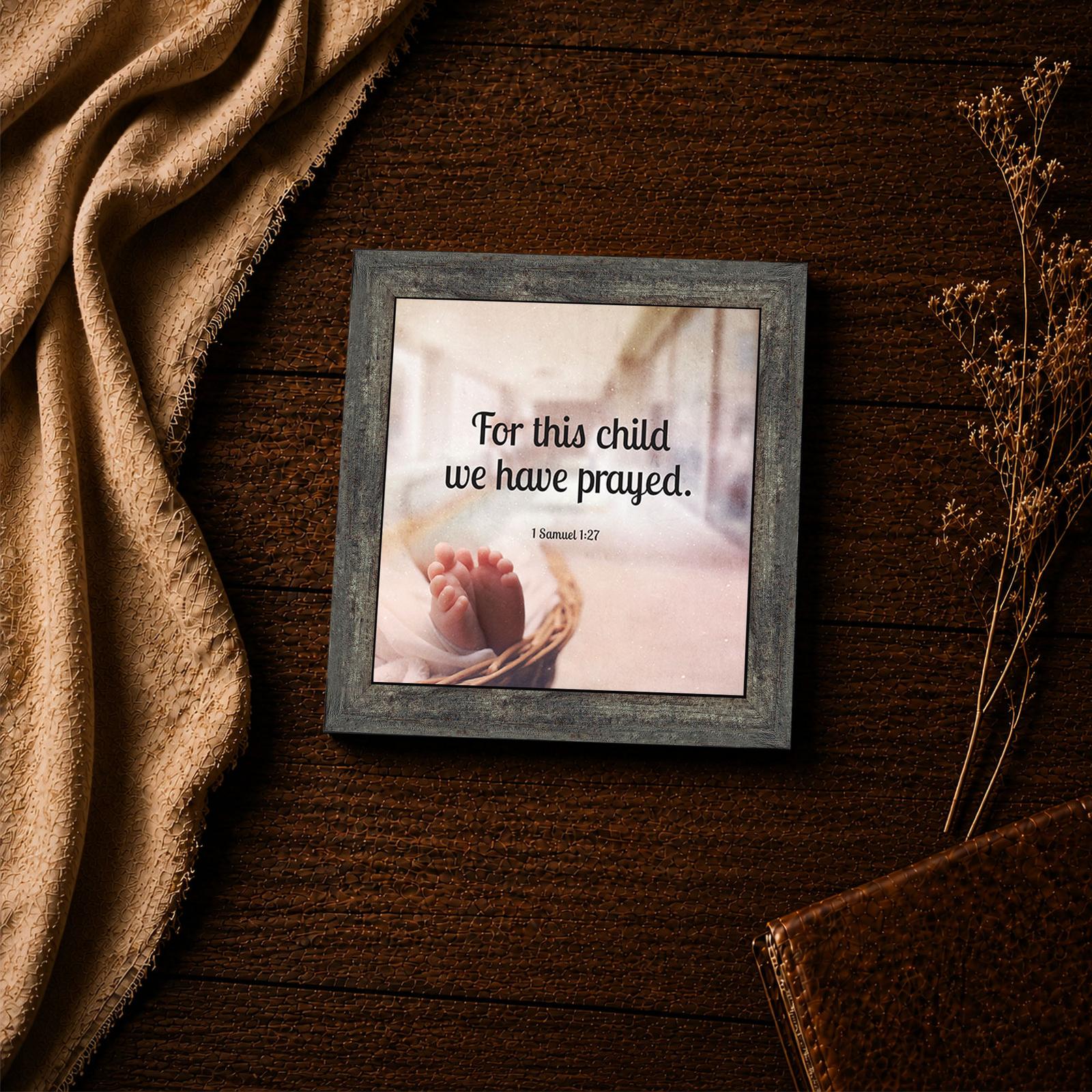 1 Samuel 1:27 framed print - For This Child We Have Prayed inspirational wall art