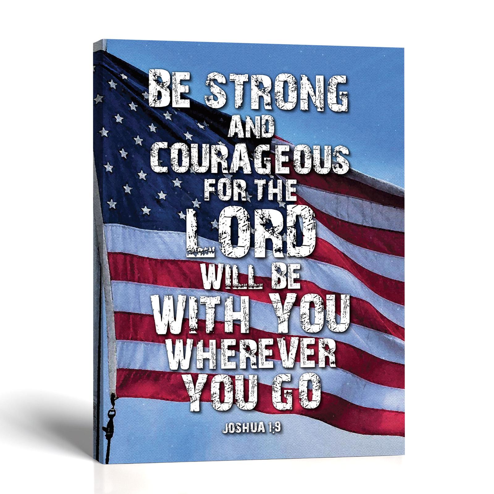 Be Strong and Courageous canvas print - Joshua 1:9 American flag by Crossroads Home Decor