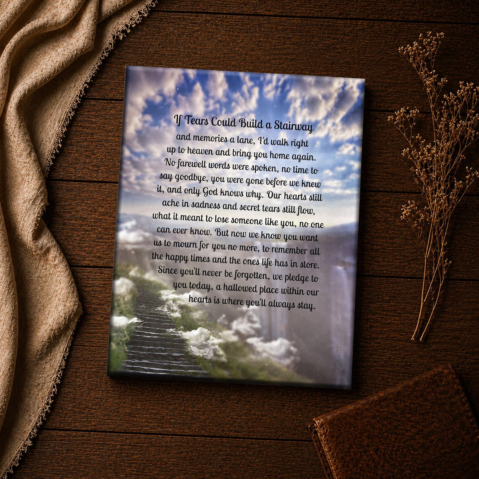 If Tears Could Build a Stairway canvas print - memorial inspirational wall art