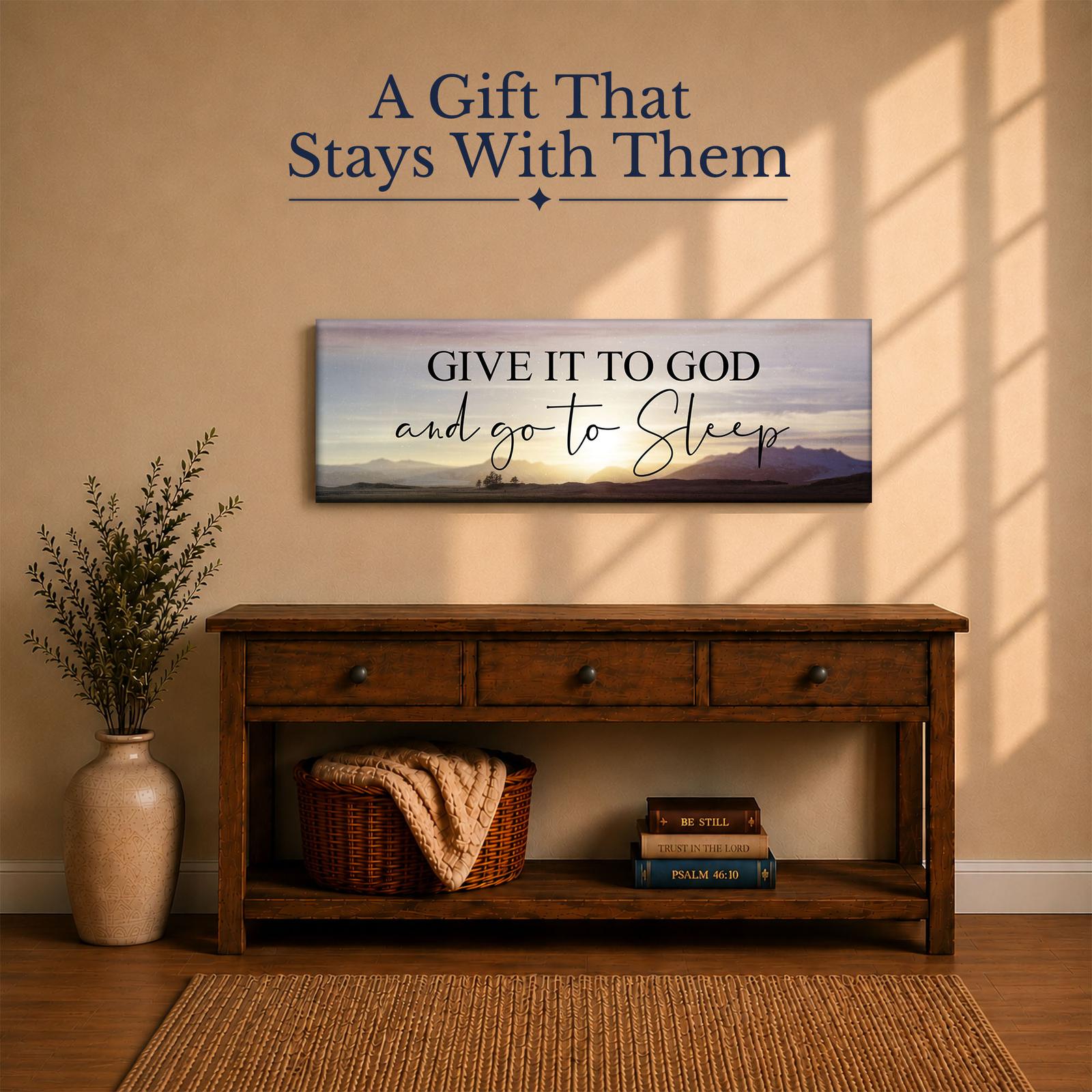 Give It to God and Go to Sleep gift - canvas print for newlyweds and new homeowners